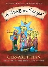 A Wayne in a Manger,Gervase Phinn- 9780718148362