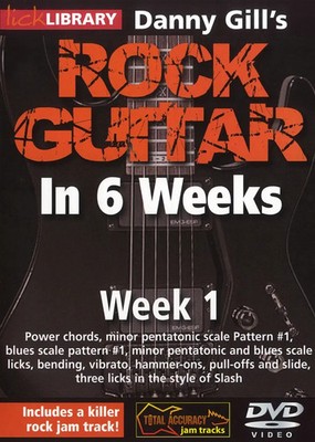 Danny Gill's Rock Guitar In 6 Weeks - Week 1 | Lick Library | DVD