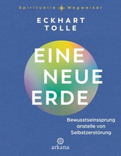 Eckhart Tolle Tolle, Eckhart/Eine neue Erde