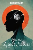 Robin Vicary | How The Light Shines | Taschenbuch | Englisch (2022)
