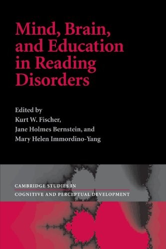 Mind, Brain and Education in Reading Disorders: 11 (Cambridge Studies in Cogniti