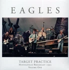 EAGLES "TARGET PRACTICE MINNEAPOLIS 1995 VOL. 1" (2 LPS) NEW! SEALED LP! (MINT)
