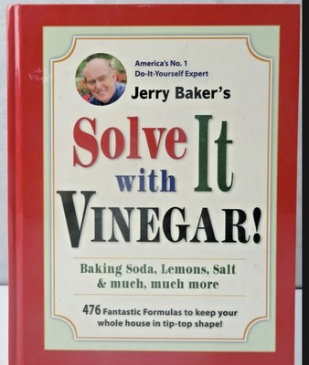 Solve It With Vinegar! Baking Soda Lemons Salt & Much More Jerry Baker Book