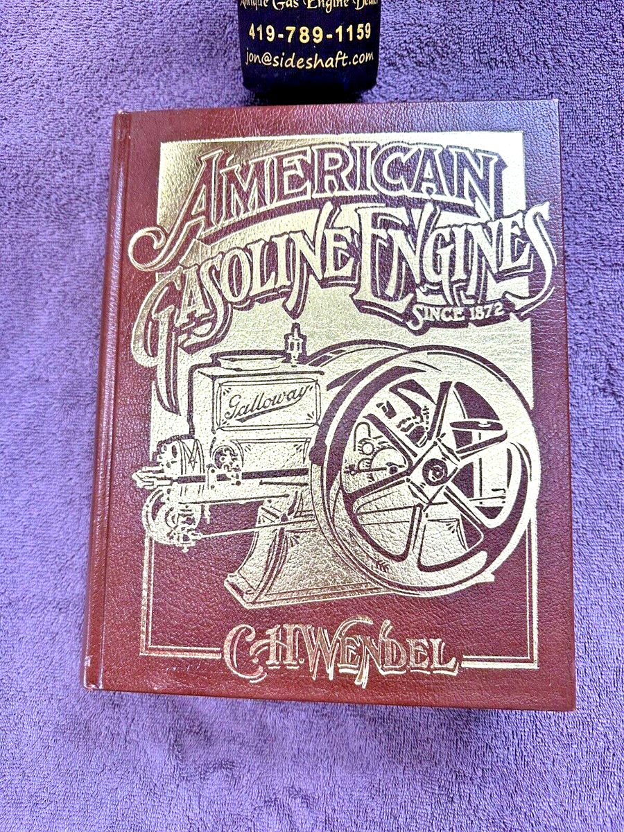 No. 45 LEATHER AMERICAN GASOLINE ENGINES SINCE 1872 by C.H. WENDEL