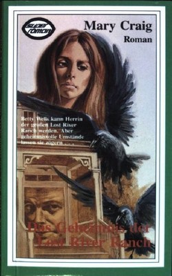 Das Geheimnis der Lost River Ranch (Nr. 3R90) Super-Roman Craig, Mary: