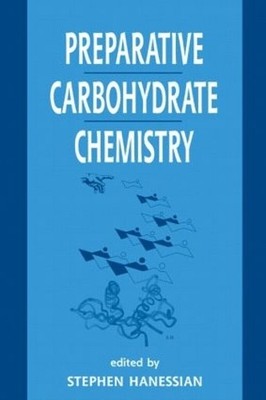 Preparative Carbohydrate Chemistry - 9780824798024