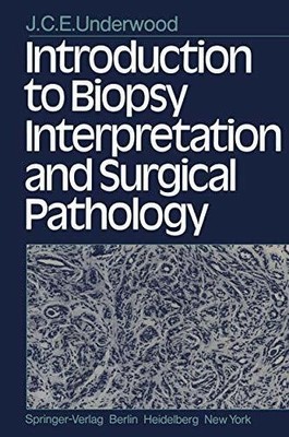 Introduction to Biopsy Interpretation and Surgical Pathology Buch Springer