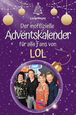 Der inoffizielle Adventskalender für alle Fans von LOL