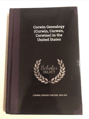 Corwin Genealogy Curwin Curwen Corwine  in the United States - Hardcover