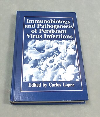 1988 IMMUNOBIOLOGY & PATHOGENESIS OF PERSISTENT VIRUS INFECTIONS Hardcover LOPEZ