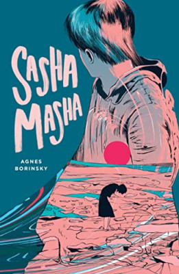 Sasha Masha -  NEW Agnes Borinsky 2021