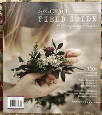 Bella Grace Magazine Field Guide To Everyday Magic 2024