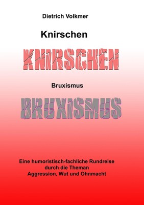 Dietrich Volkmer | Knirschen Bruxismus | Taschenbuch | Deutsch (2019) | 100 S.