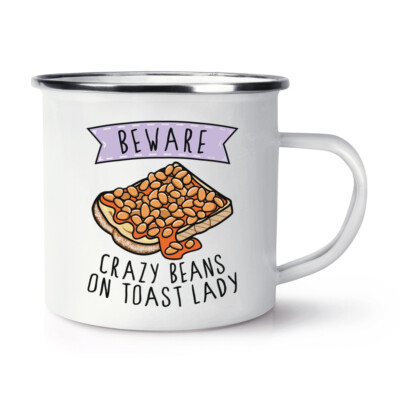 Vorsicht Crazy Beans On Toast Lady Emaille Becher Tasse lustig Witz Frühstück Essen