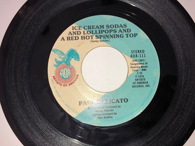 PAUL DELICATO Ice Cream Sodas / Cara Mia AOA 111 45 VINYL 7'' RECORD POP