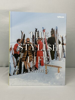 The Stylish Life: Skiing Book By Gabriela LeBreton TeNeues 2020