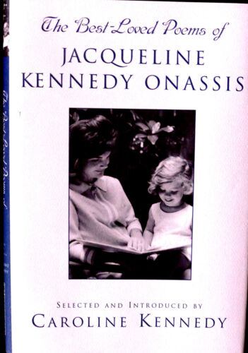  BEST LOVED POEMS JACQUELINE KENNEDY ONASSIS Caroline Kennedy 2001 HCDJ FIRST ED - Afbeelding 1 van 5