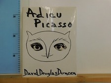Adieu Picasso David Douglas Duncan
