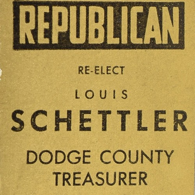 #ad 1950s Louis Schettler Dodge County Treasurer Beaver Dam Wisconsin Republican $37.50