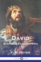 F. B. Meyer | David | Taschenbuch | Englisch | Shepherd, Psalmist, King