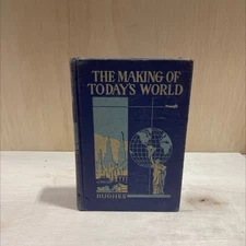 the making of today's world book, by r. o. hughes, 1947 Hardcover
