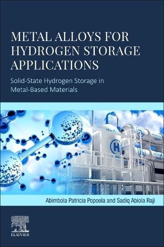 Metal Alloys for Hydrogen Storage Applications - 9780443290626