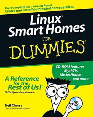 LINUX SMART HOMES FOR DUMMIES By Neil Cherry *Excellent Condition*