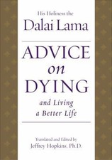 Advice on Dying: And Living a Better Life by Dalai Lama