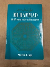 Muhammad Martin Lings His Life Based on Earliest Sources Islamic History
