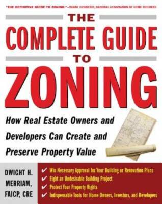 The Complete Guide to Zoning: How to Navigate the Complex and Expensive M - GOOD