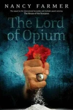 The Lord of Opium - Hardcover By Farmer, Nancy - VERY GOOD