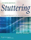 Stuttering: An Integrated Approach to Its Nature and Treatment - GOOD