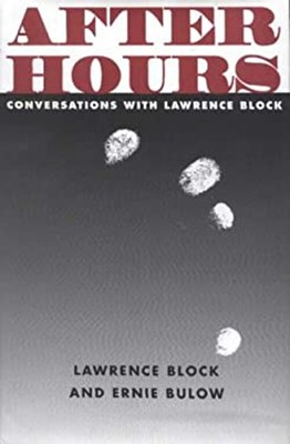 After Hours : Conversations with Lawrence Block Hardcover Lawrenc