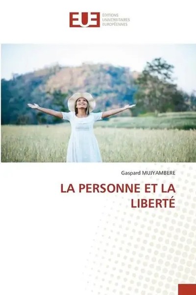LA Personne ET LA LibertÉ Gaspard Mujyambere Taschenbuch FranzöSisch 2024-image