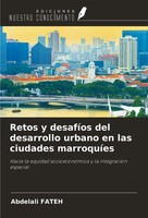Retos Y DesafíOs Del Desarrollo Urbano En Las Ciudades MarroquíEs Abdelali Fateh