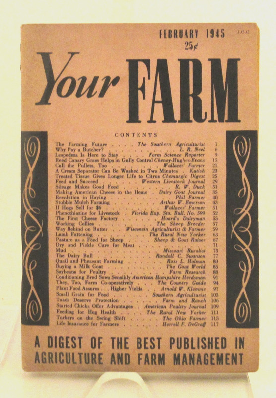 Your Farm magazine,February 1945 = digest of best pub in Agriculture & Farm Mgmt