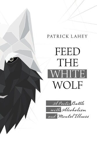 Thumbnail - Patrick Lahey Feed The White Wolf (taschenbuch)