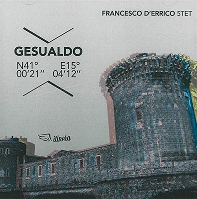Gesualdo N41/0021 - E15/0412 - Francesco D'Errico 5Tet (Audio Cd)