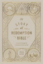 ESV Story of Redemption Bible: A Journey Through the Unfolding Promises of God: