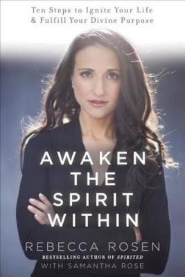 Awaken the Spirit Within: 10 Steps to Ignite Your Life and Fulfill  - ACCEPTABLE