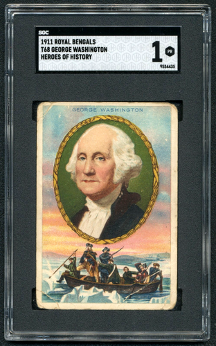George Washington 1911 Royal Bengals T68 SGC 1 Heroes of History ...