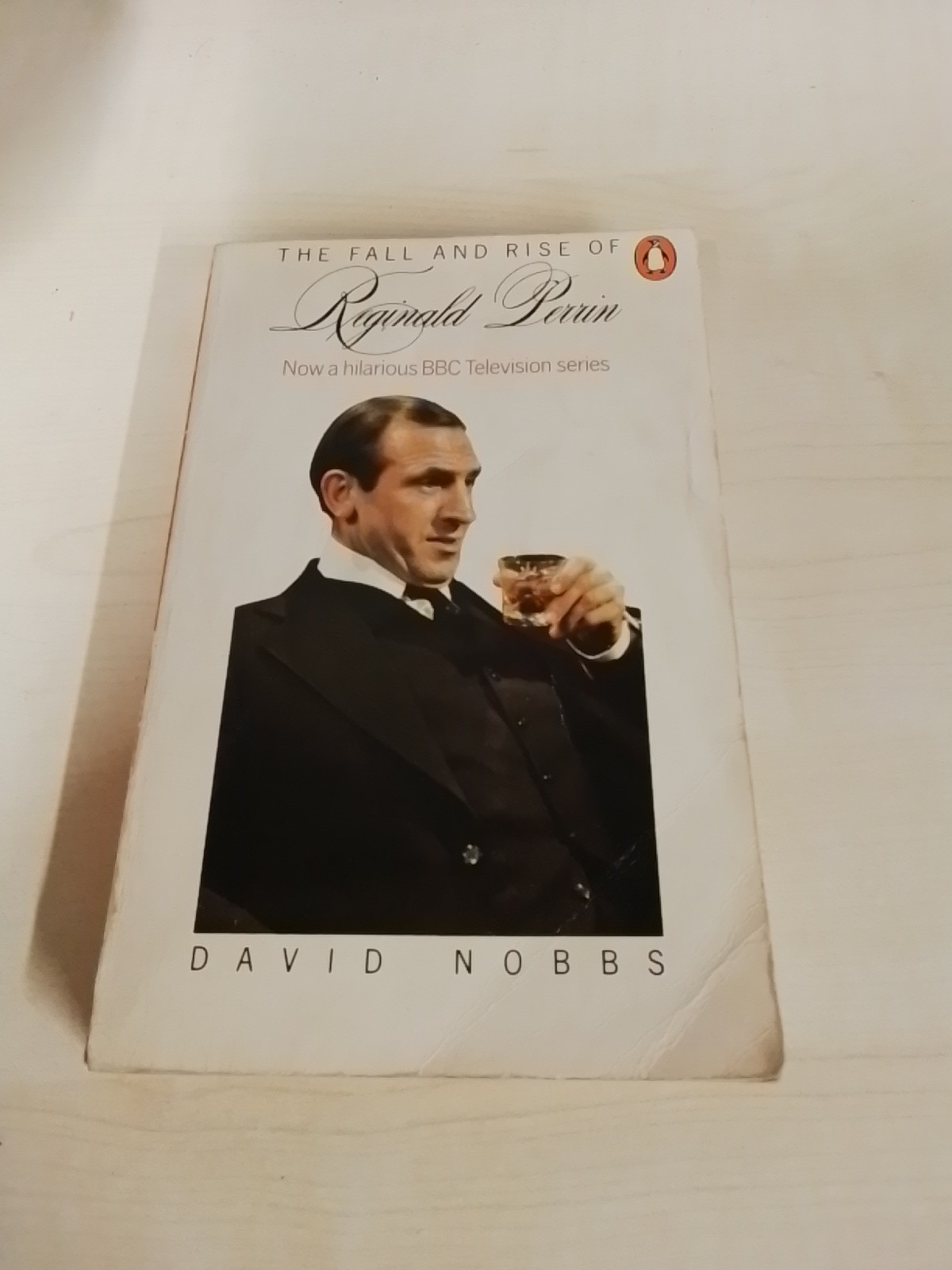 The Fall and Rise of Reginald Perrin - Nobbs, David