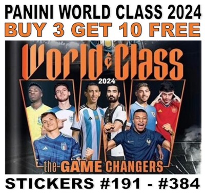 PANINI WORLD CLASS 2024 STICKER COLLECTION #191 - #384 FRANCE ENGLAND SPAIN