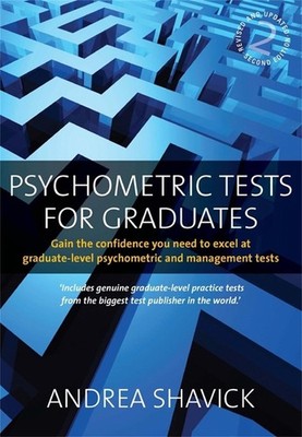 Psychometric Tests for Graduates 2nd Edition: Gain the Confidence You Need to Ex