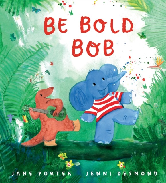 Be Bold, Bob by Jane Porter, Jenni Desmond - - Image 2