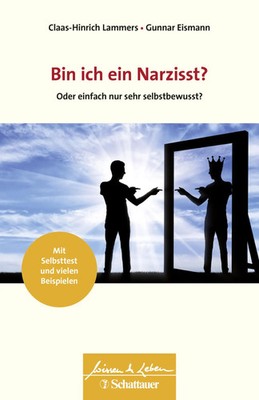 Bin ich ein Narzisst? | Oder einfach nur sehr selbstbewusst? | Lammers (u. a.)