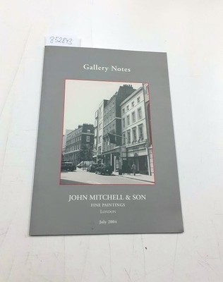 Gallery Notes . Fine Paintings London July 2004 John Mitchell & Son Fine Paintin