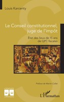 Louis Karcenty | Le Conseil Constitutionnel, Juge De L'impôT | Taschenbuch