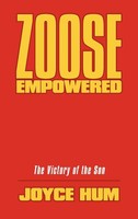 Joyce Hum | Zoose Empowered | Buch | Englisch (2009) | The Victory Of The Son
