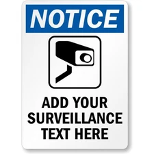 Custom Surveillance Notice Aluminum Weatherproof Sign b00959